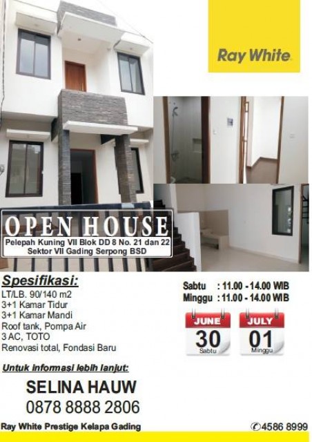 Open House di Pelepah Kuning BSD Hari Sabtu & Minggu, Tanggal 30 Juni - 1 Juli 2018